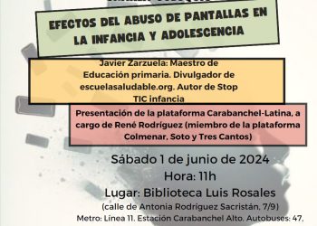 Efectos del abuso [uso] de pantallas en la infancia y adolescencia. 1 de junio, Biblioteca Luis Rosales (Carabanchel Alto, Madrid)