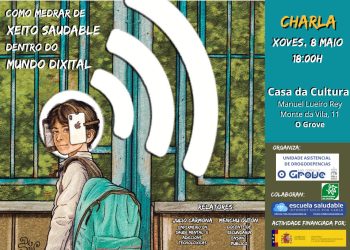 8 de maio na Casa da Cultura de O Grove: Como medrar de xeito saudable dentro dun mundo dixital